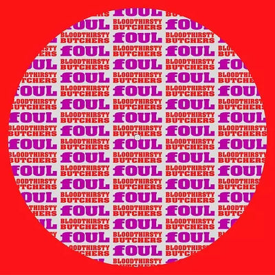bloodthirsty butchers : fOUL — BLOODTHIRSTY BUTCHERS & fOUL Split Album(2021年再発盤) — BLOODTHIRSTY BUTCHERS & fOUL Split Album(2021年再発盤)