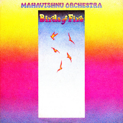 MAHAVISHNU ORCHESTRA / マハヴィシュヌ・オーケストラ — 火の鳥 — 火の鳥