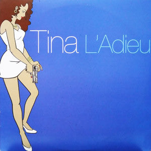 Tina - L'Adieu — L'Adieu