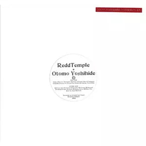 ReddTemple + Otomo Yoshihide — ReddTemple + Otomo Yoshihide — ReddTemple + Otomo Yoshihide