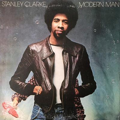 STANLEY CLARKE / スタンリー・クラーク — MODERN MAN