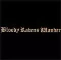 JOHNS TOWN ALOHA / ジョンズタウンアロハ — BLOODY RAVENS WANDER EP (7") — BLOODY RAVENS WANDER EP (7")